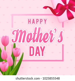 Happy Mother's Day Card vector illustration, Beautiful Tulips with gift box.