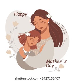 Happy mother`s day card. Young woman and ginfer girl. Beautiful mother hugs her daughter. A mom loves tender her child. Happy family portrait. Vector illustration in a flat style.