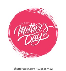 Happy Mother's Day Celebrate Card With Handwritten Lettering Text Design On Red Circle Brush Stroke Background. Vector Illustration.