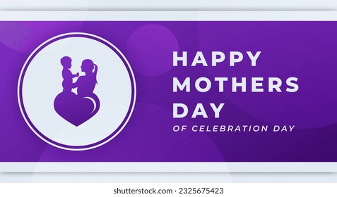 Happy Mothers Day Celebration Vector Design Illustration for Background, Poster, Banner, Advertising, Greeting Card