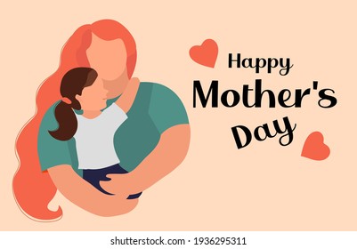 Happy mother's day. Child daughter and mom hug. Mum and girl smiling and hugging. Cute little baby hugging her mother. Vector illustration