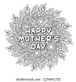Happy Mother's Day coloring page for adult coloring book. Black and white vector illustration. Isolated on white background