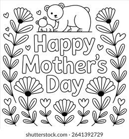 Happy mothers day coloring page with mama bear and cub