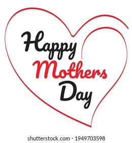Happy mothers day In the concept of heart, Mother's Day Festival.