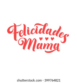 Happy mothers day. Congratulations for the mother in Spanish. Modern heart vector illustration on a white background. 