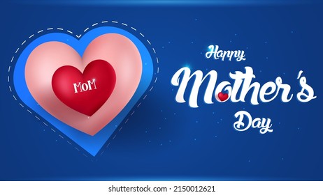 Happy Mothers Day Cover Design with Colorful Hearts.  Mothers day poster, web banner, template and wallpaper design blue color backdrop.