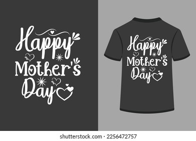 Happy mother's day creative typography t-shirt design. This is an editable and printable high-quality vector file.