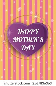 Happy Mother's Day, cute card with inscription, heart, delicate yellow and pink stripe background