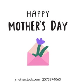Happy Mother's day. Cute design. Flower inside envelope. Hand drawn illustration.