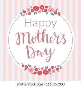 Happy Mother's Day cute greeting card with hand lettering words and simple floral wreath and design elements