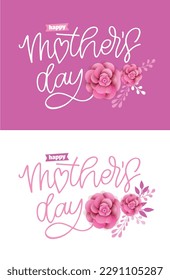 Happy Mothers Day - cute lettering postcard with flowers. T-shirt design, mug print, lettering art.