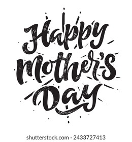 Happy Mothers day - cute lettering art for postcard, t-shirt design, mug print, wed, invitation. Best mom ever. 100% vector