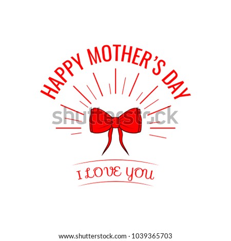 Happy mothers day design with red bow in beams. I love you lettering. Vector illustration.