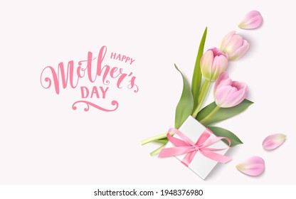 Happy Mothers Day design template. Calligraphic lettering text with decorative gift box and pink tulip flowers. Vector illustration	