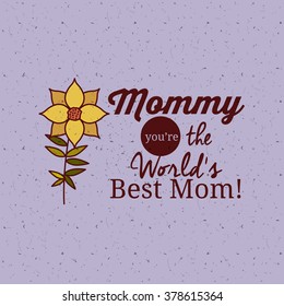happy mothers day design, vector illustration eps10 graphic 