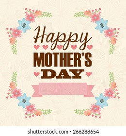 happy mothers day design,vector illustration eps10 graphic
