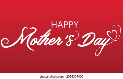 Happy Mother`s Day elegant lettering banner red gradient. Calligraphy vector text and heart in frame background for Mother's Day. Best mom ever greeting card. Happy Mother`s Day typography.