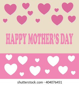  Happy Mothers Day. Festive Holiday  typographical stylish vector illustration with hearts and an lettering postcard