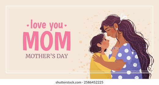 Happy Mother's Day. Festive horizontal banner with a grainy illustration. Mom hugging her little daughter. I love you, Mom. Vector background in a flat style. Cute family portrait.