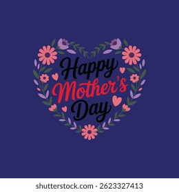 Happy Mother's Day floral heart design. Perfect for cards, banners, and social media.