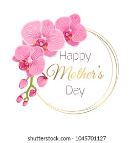 Happy Mothers Day floral spring card template. Phalaenopsis orchid pink flowers. Round circle rings wreath frame. Isolated on white background. Shining golden gradient headline text placeholder.