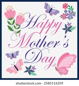 Happy mother's day with flowers and butterfly