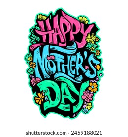 Happy Mother's Day graffiti typography art illustration