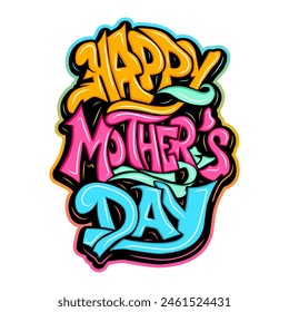 Happy Mother's Day graffiti typography art illustration