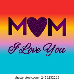 Happy mother's day greething card with the text of I love you mom. poster, template design vector illustration 