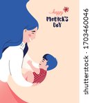 Happy Mother`s Day Greeting Card. Vector Illustration Of Mother Holding Baby Son In Arms. 