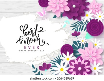 Happy Mother's Day greeting card design with beautiful blossom flowers and lettering on wooden texture. Best mom ever cute feminine design for menu, flyer, card, invitation. Vector illustration