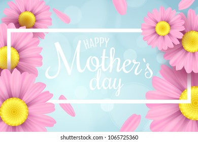 Happy Mother's Day. Greeting card. Pink daisy flowers in a white frame on a light blue background with glares bokeh. White text. Romantic love background. Vector illustration. EPS 10