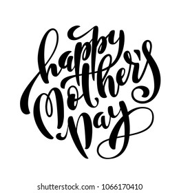 Happy Mothers Day greeting card with hand-drawn lettering. Vector illustration.