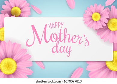 Happy Mother's Day. Greeting card. Pink chamomile flowers in a white frame on a light background. Black text. Cover for your design. Romantic love background. Vector illustration. EPS 10