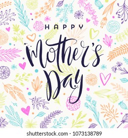 Happy mother's day - Greeting card. Brush calligraphy on floral hand drawn pattern background. Vector illustration