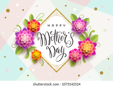 Happy mother's day - Greeting card with brush calligraphy greeting and flowers. Vector illustration.