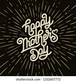 Happy Mothers Day Greeting Card. Holiday Vector Illustration With Lettering Composition And Burst. Vintage festive label. Lettering Happy Mothers Day beautiful greeting card.