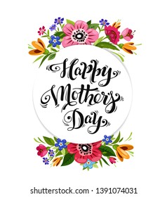 Happy Mothers Day greeting card. Elegant lettering in flower frame. Happy Mothers Day calligraphy decorated flowers.