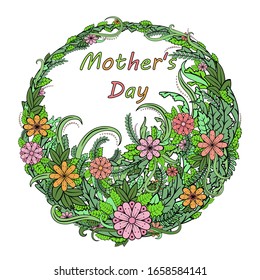 Happy mother's day. Greeting card with floral wreath. Abstract vintage leaves and flowers. Frame, congratulation, border. Text Mother's Day. Vector illustration for flyer, banner, web design.