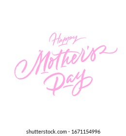 Happy Mother's Day greeting card. Vector brush lettering isolated on white.