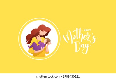 Happy Mother's Day Greeting Card. Mother holding newborn baby in her arms. Hand drawn lettering. Yellow background. Vector Illustration for card, postcard, poster, banner.