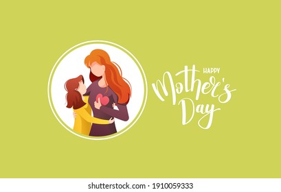 Happy Mother's Day Greeting Card design. Mother hugging her little daughter. Hand drawn lettering. Vector Illustration for card, postcard, poster, banner.