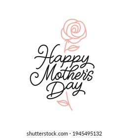 Happy Mothers Day greeting card typography. Mother day lettering with line art rose flower. Vector vintage illustration.