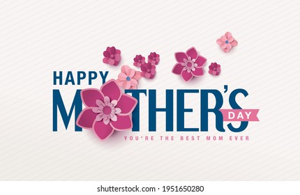 Happy Mother's Day greeting card. Vector illustration of beautiful flowers and typography design.