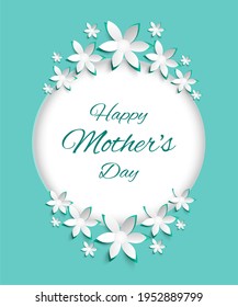Happy Mother's day. Greeting card for mother's day with congratulations.Applique card ,flowers background .Paper cut flowers with a frames. Origami 3D flowers.Blue,green colors.Vector