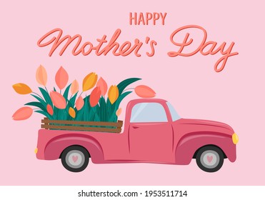 Happy Mother's Day Greeting Card. Pink Car With Tulips In The Back.