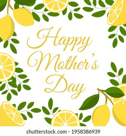Happy mother's day greeting card with lemons. Perfect for greeting cards, websites, banners or tags. Vector illustration.