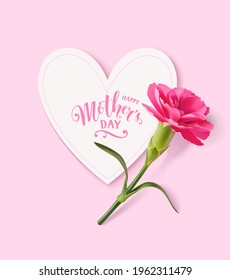 Happy Mothers day greeting card. Holiday design template with paper heart label and realistic pink carnation flower. Vector stock illustration.	