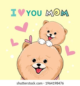 Happy mothers day greeting card with cute spitz dogs and the inscription I love you mom. Vector illustration of funny animals