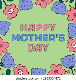 Happy Mother's Day greeting card with beautiful blossom flowers border frame. Vector illustration, light green background with copy space. Template for invitation, birthday, advertising, social media